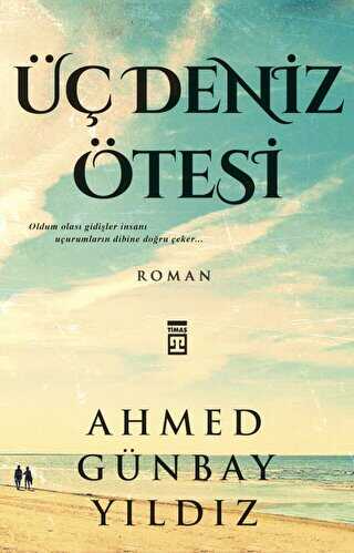 Üç Deniz Ötesi - Roman | Avrupa Kitabevi