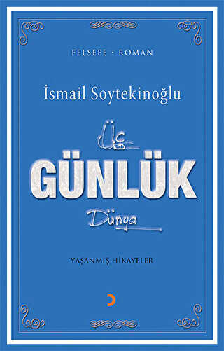 Üç Günlük Dünya - Türk Edebiyatı Romanları | Avrupa Kitabevi