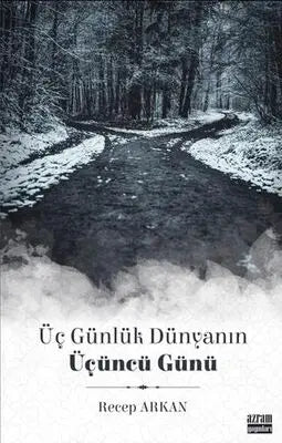 Üç Günlük Dünyanın Üçüncü Günü - Roman | Avrupa Kitabevi