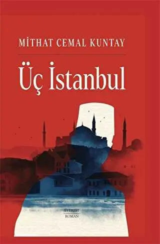 Üç İstanbul - Roman | Avrupa Kitabevi