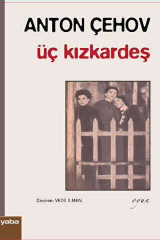 Üç Kızkardeş - Senaryo Kitapları | Avrupa Kitabevi