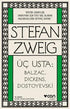 Üç Usta: Balzac, Dickens, Dostoyevski - Alman Edebiyatı Kitapları | Avrupa Kitabevi