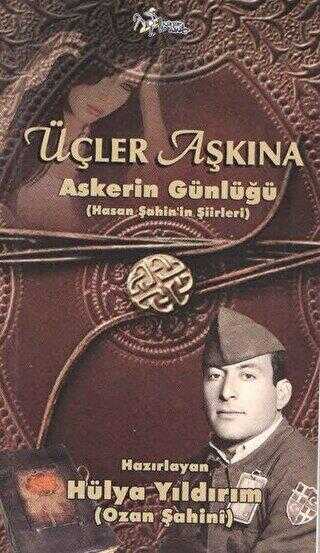 Üçler Aşkına - Askerin Günlüğü - Anı Mektup ve Günlük Kitapları | Avrupa Kitabevi