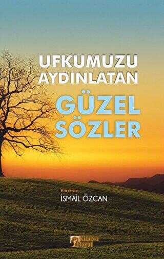 Ufkumuzu Aydınlatan Güzel Sözler - Araştıma ve İnceleme Kitapları | Avrupa Kitabevi