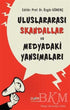 Uluslararası Skandallar ve Medyadaki Yansımaları - İletişim Medya Kitapları | Avrupa Kitabevi