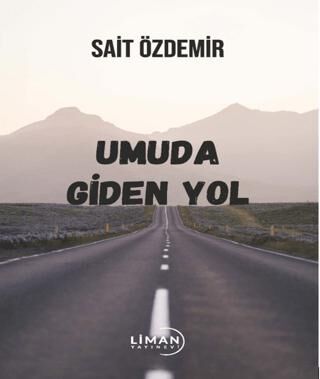 Umuda Giden Yol - Roman | Avrupa Kitabevi