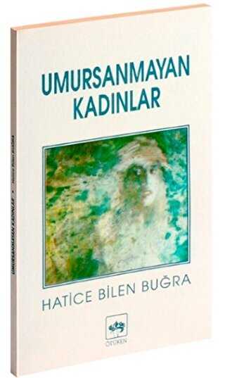 Umursanmayan Kadınlar - Öykü Kitapları | Avrupa Kitabevi