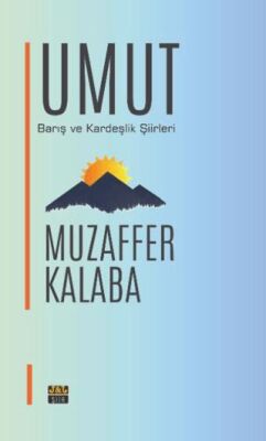 Umut - Barış ve Kardeşlik Şiirleri - Şiir Kitapları | Avrupa Kitabevi