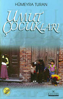 Umut Çocukları - Türk Edebiyatı Romanları | Avrupa Kitabevi
