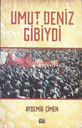 Umut Deniz Gibiydi - Anı Mektup ve Günlük Kitapları | Avrupa Kitabevi