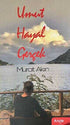 Umut Hayal Gerçek - Roman | Avrupa Kitabevi
