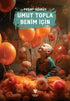 Umut Topla Benim İçin - Anı Mektup ve Günlük Kitapları | Avrupa Kitabevi