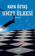 Umut Ülkesi - Roman | Avrupa Kitabevi