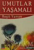 Umutlar Yaşamalı - Türk Edebiyatı Romanları | Avrupa Kitabevi