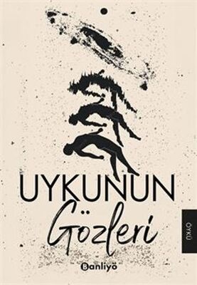 Uykunun Gözleri - Öykü Kitapları | Avrupa Kitabevi