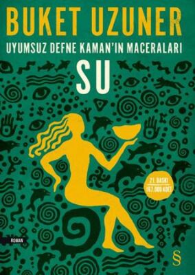 Uyumsuz Defne Kaman’ın Maceraları - Su - Roman | Avrupa Kitabevi