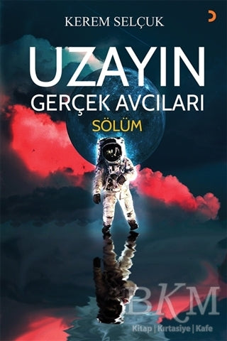 Uzayın Gerçek Avcıları - Sölüm - Roman | Avrupa Kitabevi