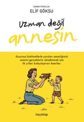 Uzman Değil Annesin - Sosyoloji ile Alakalı Aile ve Çocuk Kitapları | Avrupa Kitabevi
