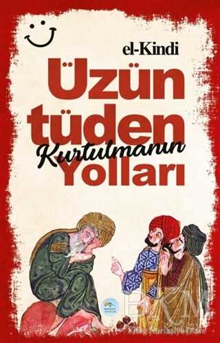 Üzüntüden Kurtulmanın Yolları - Kişisel Gelişim Kitapları | Avrupa Kitabevi