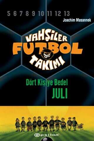 Vahşiler Futbol Takımı 4 - Dört Kişiye Bedel Juli Ciltli -  | Avrupa Kitabevi