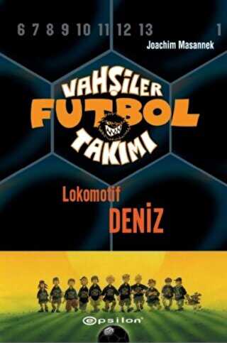 Vahşiler Futbol Takımı 5 - Lokomotif Deniz Ciltli -  | Avrupa Kitabevi