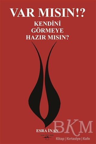 Var mısın? Kendini Görmeye Hazır mısın? - Kişisel Gelişim Kitapları | Avrupa Kitabevi