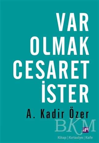 Var Olmak Cesaret İster - Kişisel Gelişim Kitapları | Avrupa Kitabevi