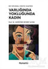 Varlığında Yokluğunda Kadın - Bir Toplumsal Cinsiyet Eleştirisi - Genel İnsan Ve Toplum Kitapları | Avrupa Kitabevi