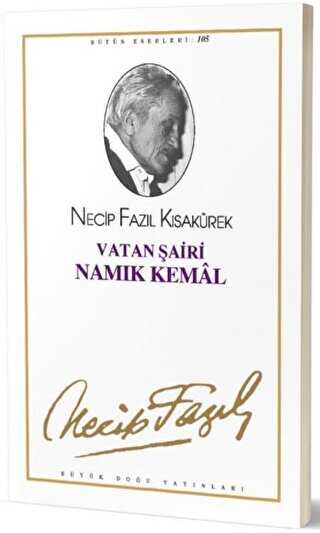 Vatan Şairi Namık Kemal : 86 - Necip Fazıl Bütün Eserleri