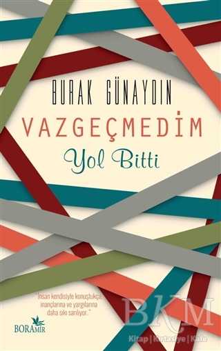 Vazgeçmedim Yol Bitti - Roman | Avrupa Kitabevi