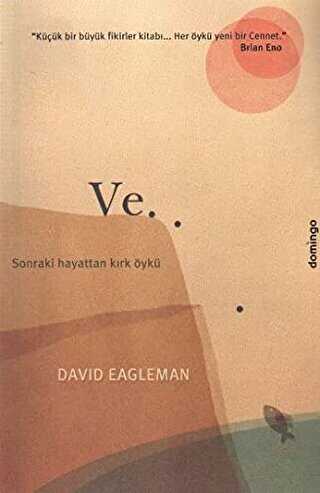 Ve.. Sonraki Hayattan Kırk Öykü