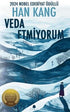 Veda Etmiyorum - Roman | Avrupa Kitabevi
