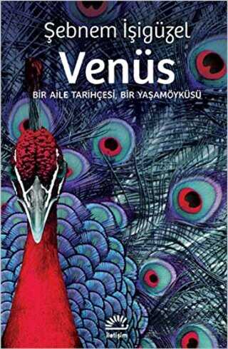 Venüs: Bir Aile Tarihçesi, Bir Yaşamöyküsü - Türk Edebiyatı Romanları | Avrupa Kitabevi