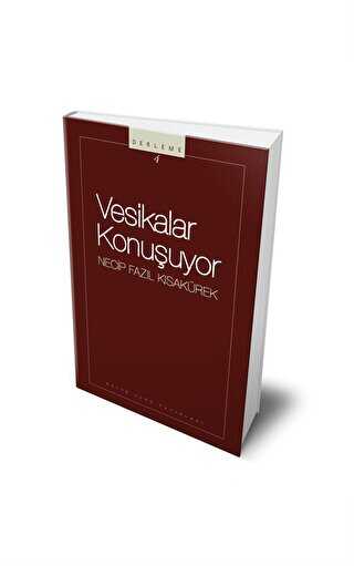 Vesikalar Konuşuyor : 104 - Necip Fazıl Bütün Eserleri - Denemeler | Avrupa Kitabevi