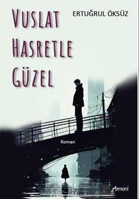 Vuslat Hasretle Güzel - Roman | Avrupa Kitabevi