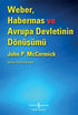 Weber, Habermas ve Avrupa Devletinin Dönüşümü -  | Avrupa Kitabevi