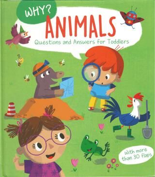 Why? Questions and Answers for Toddlers: Animals - Bilimsel Kitaplar | Avrupa Kitabevi