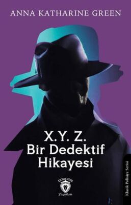 X. Y. Z. Bir Dedektif Hikayesi - Polisiye Romanlar | Avrupa Kitabevi