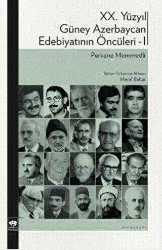 XX. Yüzyıl Güney Azerbaycan Edebiyatının Öncüleri - I - Genel Ülke Edebiyatları Kitapları | Avrupa Kitabevi