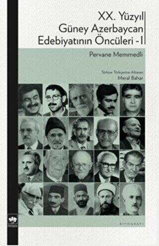 XX. Yüzyıl Güney Azerbaycan Edebiyatının Öncüleri - I