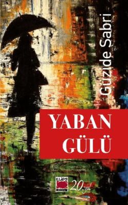 Yaban Gülü - Öykü Kitapları | Avrupa Kitabevi