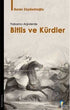 Yabancı Arşivlerde Bitlis ve Kürdler - Kürt Edebiyatı | Avrupa Kitabevi