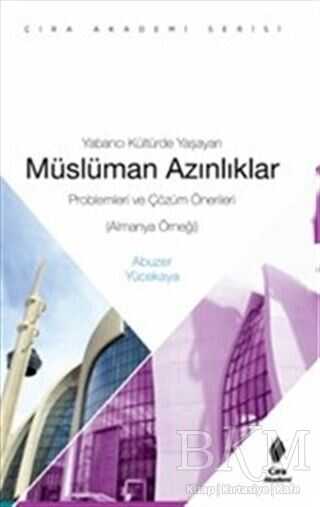 Yabancı Kültürde Yaşayan Müslüman Azınlıklar -  | Avrupa Kitabevi