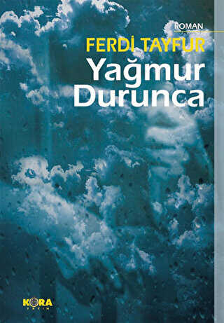 Yağmur Durunca - Türk Edebiyatı Romanları | Avrupa Kitabevi