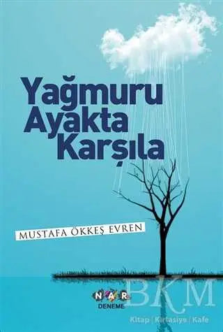 Yağmuru Ayakta Karşıla - Denemeler | Avrupa Kitabevi