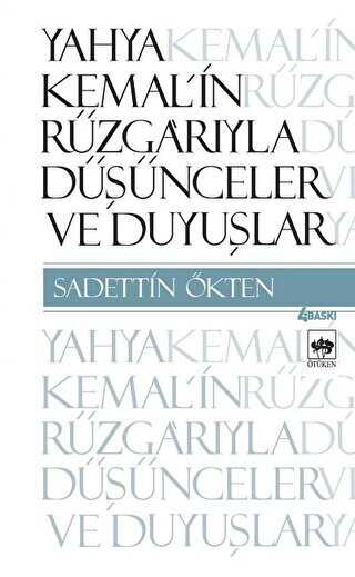 Yahya Kemal’in Rüzgarıyla Düşünceler ve Duyuşlar - Denemeler | Avrupa Kitabevi