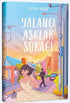 Yalancı Aşklar Sokağı - Roman | Avrupa Kitabevi