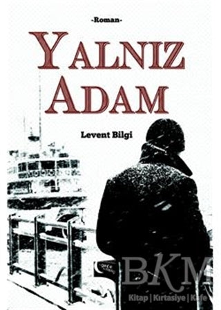 Yalnız Adam - Roman | Avrupa Kitabevi