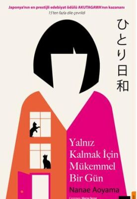 Yalnız Kalmak İçim Mükemmel Bir Gün - Roman | Avrupa Kitabevi