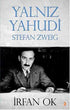 Yalnız Yahudi: Stefan Zweig - Roman | Avrupa Kitabevi